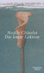 Ch&acirc;telet: Die letzte Lektion
