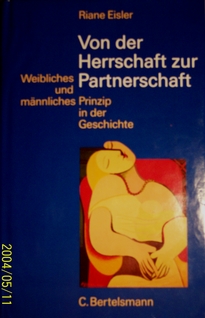 Riane Eisler: Von der Herrschaft zur Partnerschaft