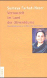 Fahat-Naser, Verwurzelt im Land der Olivenb�ume