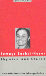 Farhat-Naser, Thymian und Steine
