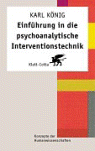 K�nig, Einf�hrung in die psychoanalytische Interventionstechnik.