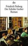Friedrich Torberg, Der Sch&uuml;ler Gerber