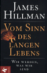 Vom Sinn des langen Lebens, James Hillman